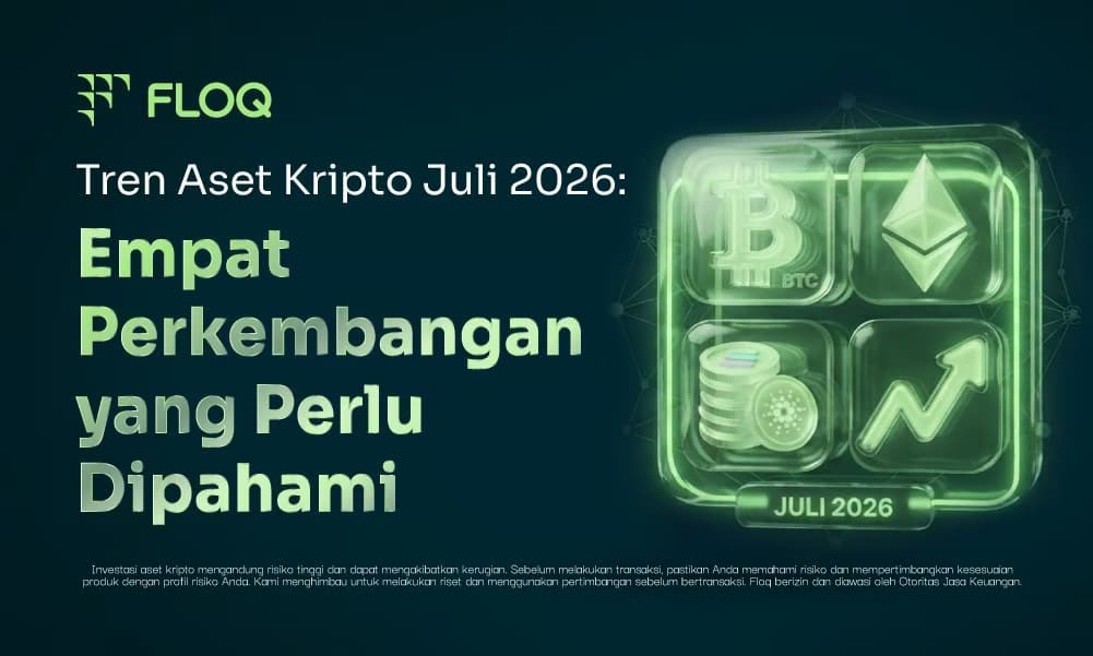 Tren Aset Kripto Juli 2026: Empat Perkembangan yang Perlu Dipahami
